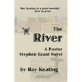 The River: A Pastor Stephen Grant Novel