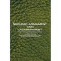 Nuclear Armament and Disarmament: South Africa's Nuclear Experience