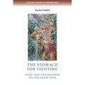 The Stomach for Fighting: Food and the Soldiers of the Great War