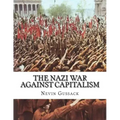 The Nazi War Against Capitalism