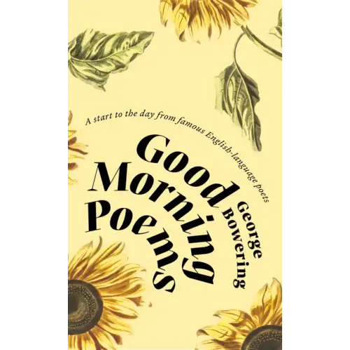 Good Morning Poems: A Start to the Day from Famous English-Language Poets - Paperback