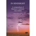 In Hindsight: A Compendium of Business Continuity Case Studies
