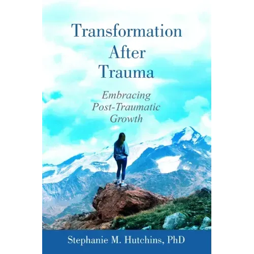 Transformation After Trauma