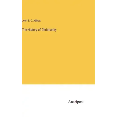 The History of Christianity