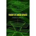 An Introduction to the Theory of Linear Spaces