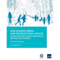 Fair Shared Green and Recreational Spaces: Guidelines for Gender-Responsive and Inclusive Design: Tbilisi Municipality