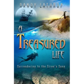 A Treasured Life: Surrendering to the Siren's Song