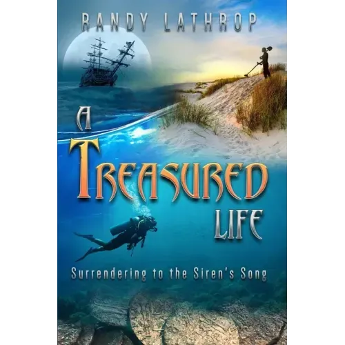 A Treasured Life: Surrendering to the Siren's Song