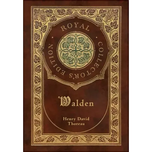 Walden (Royal Collector's Edition) (Case Laminate Hardcover with Jacket)