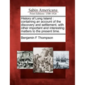 History of Long Island: containing an account of the discovery and settlement, with other important and interesting matters to the present tim