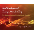 Soul Development Through Handwriting: The Waldorf Approach to the Vimala Alphabet
