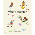 What's Sweeter
