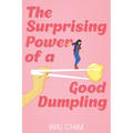 The Surprising Power of a Good Dumpling