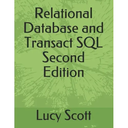 Relational Database and Transact SQL Second Edition