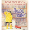 Please, Louise