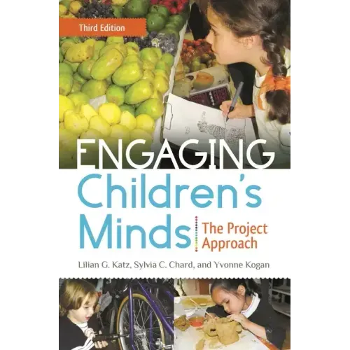 Engaging Children's Minds: The Project Approach