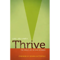 Thrive: The Single Life as God Intended