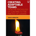 Creating Adaptable Teams: From the Psychology of Coaching to the Practice of Leaders