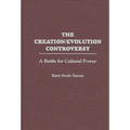 The Creation/Evolution Controversy: A Battle for Cultural Power