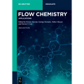 Flow Chemistry - Applications