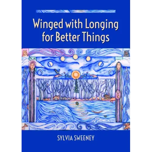 Winged with Longing for Better Things