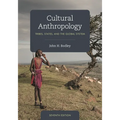 Cultural Anthropology: Tribes, States, and the Global System