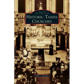 Historic Tampa Churches