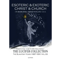Esoteric & Exoteric Christ & Church