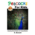 Peacocks for Kids