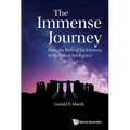 Immense Journey, The: From the Birth of the Universe to the Rise of Intelligence