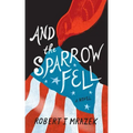 And the Sparrow Fell
