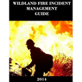 Wildland Fire Incident Management Guide (2014)