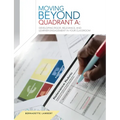 Learner Engagement in Your Classroom Moving Beyond Quadrant A: Developing Rigor, Relevance, and