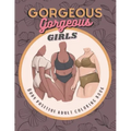 Gorgeous Gorgeous Girls: Body Positive Adult Coloring Book - An Inclusive Celebration of Women, Self-Love and Acceptance, Stress Relief and Relaxation
