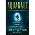 Aquanaut: The Inside Story of the Thai Cave Rescue