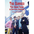 The Damned - The Chaos Years: An Unofficial Biography
