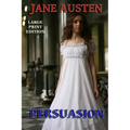 Persuasion - Large Print Edition
