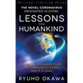 The Novel Coronavirus Originated in China: Lessons for Humankind