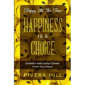 Happy All The Time: Grateful and Joyful Comes From You Alone