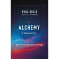 Alchemy: A Channeled Text