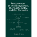 Fundamentals of Thermodynamics, Thermochemistry, and Gas Dynamics