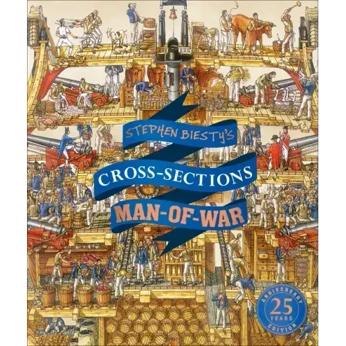 Stephen Biesty's Cross-Sections Man-Of-War