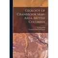 Geology of Cranbrook Map-area, British Columbia [microform]