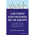 Las Cinco Disfunciones de Un Equipo