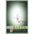 Some Bore Gifts: Stories