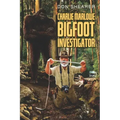 Charlie Marlowe, Bigfoot Investigator