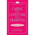 Caring for a Loved One with Dementia: A Conversation with Philip Burley