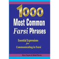 1000 Most Common Farsi Phrases: Essential Expressions for Communicating in Farsi