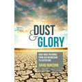 Dust and Glory