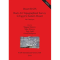 Desert RATS: Rock Art Topographical Survey in Egypt's Eastern Desert. Site Catalogue [With CDROM]